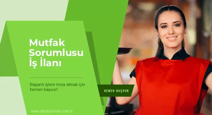 Mutfak Sorumlusu İş İlanı